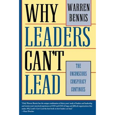 Why Leaders Can't Lead: The Unconscious Conspiracy Continues