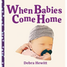When Babies Come Home