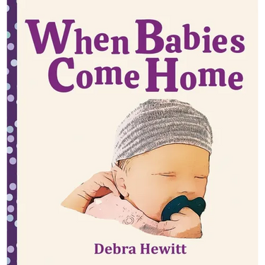 When Babies Come Home