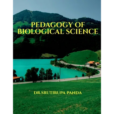Pedagogy of Biological Science: Pedagogy of Biological Science