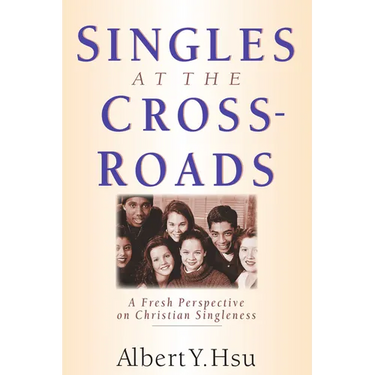 Singles at the Crossroads: A Fresh Perspective on Christian Singleness