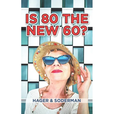 Is 80 the New 60?