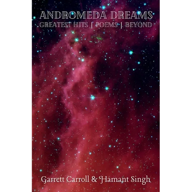 Andromeda Dreams: Greatest Hits Poems Beyond!