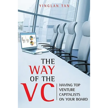 The Way of the VC: Having Top Venture Capitalists on Your Board