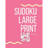 Sudoku Large Print Easy: Sudoku Puzzle Book For Seniors and Adults with 100 easy puzzles