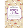 Eating Right for Two: The Complete Nutrition Guide and Cookbook for a Healthy Pregnancy