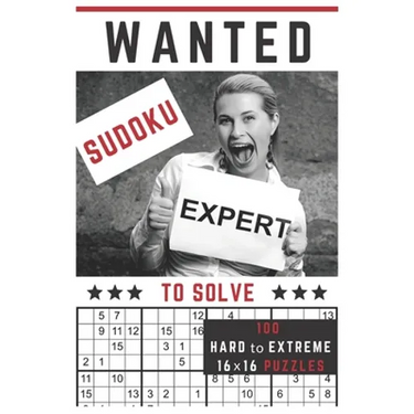 Sudoku Expert Wanted!: To Solve 100 Hard to Extreme Mega Sudoku Puzzles in One 16x16 Sudoku Puzzle Per Page Format