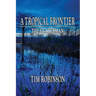 A Tropical Frontier: The Gladesman