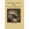 The Power of the Purse: A History of American Public Finance, 1776-1790
