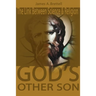 God's Other Son, Isaac Newton: The Link Between Science and Religion