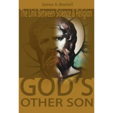 God's Other Son, Isaac Newton: The Link Between Science and Religion