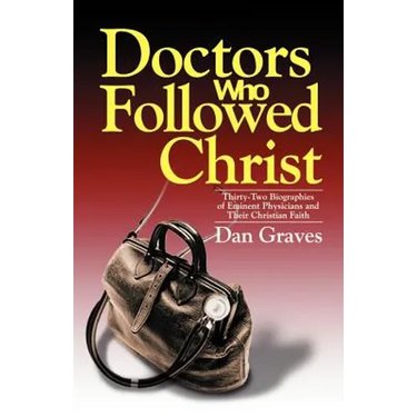 Doctors Who Followed Christ