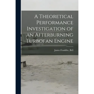 A Theoretical Performance Investigation of an Afterburning Turbofan Engine