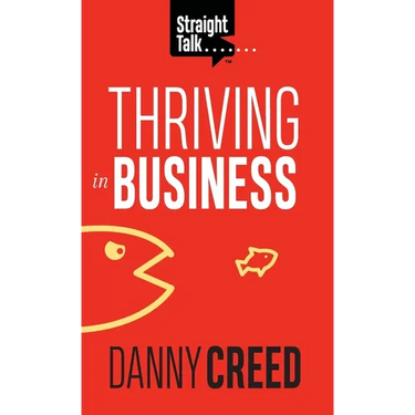 Straight Talk: Thriving In Business