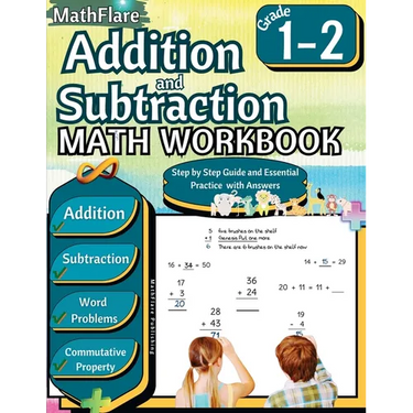 Addition and Subtraction Math Workbook 1st and 2nd Grade: Word Problems Grade 1-2, Exercises 1 to 50, Activities, Commutative Property