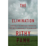 The Elimination: A survivor of the Khmer Rouge confronts his past and the commandant of the killing fields