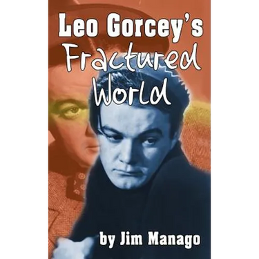 Leo Gorcey's Fractured World (hardback)