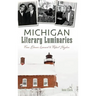 Michigan Literary Luminaries: From Elmore Leonard to Robert Hayden