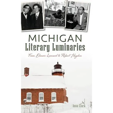 Michigan Literary Luminaries: From Elmore Leonard to Robert Hayden