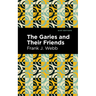 The Garies and Their Friends