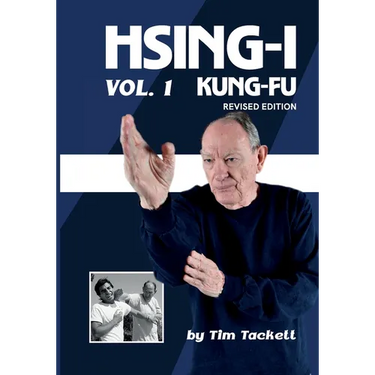HSING-I KUNG FU Vol. 1 Revised Edition