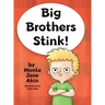 Big Brothers Stink!