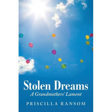 Stolen Dreams: A Grandmothers' Lament