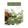 Herbal Medicine: 150 Herbal Remedies to Heal Common Ailments