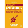 Ultimate Aptitude Tests: Over 1000 Practice Questions for Abstract Visual, Numerical, Verbal, Physical, Spatial and Systems Tests