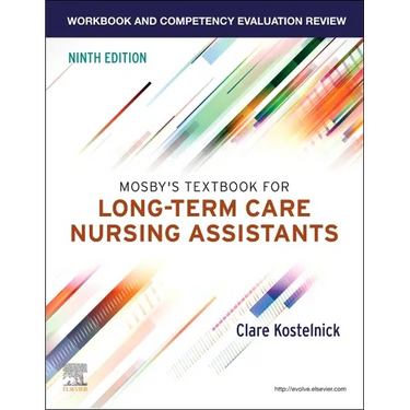 Workbook and Competency Evaluation Review for Mosby's Textbook for Long-Term Care Nursing Assistants