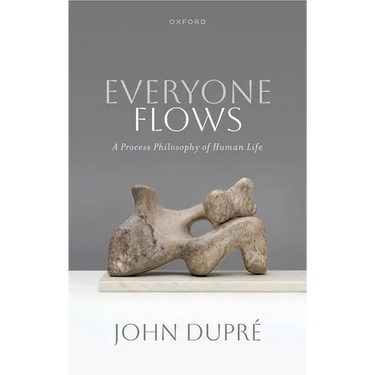 Everyone Flows: A Process Philosophy of Human Life