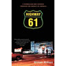 Highway 61: A Father-And-Son Journey Through the Middle of America