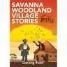 Savanna Woodland Village Stories