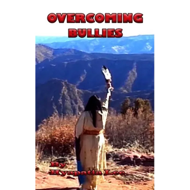 Overcoming Bullies: The Third Step on the Native Strength Path