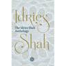 The Idries Shah Anthology