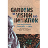 Gardens of Vision and Initiation: The Life Journey of Samuel L. Lewis