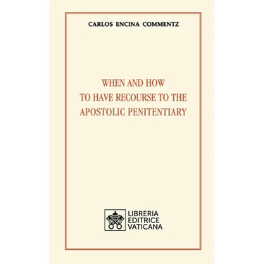 When and how to have recourse to the Apostolic Penitentiary