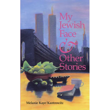 My Jewish Face and Other Stories
