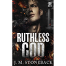 Ruthless God: A Dark College Romance