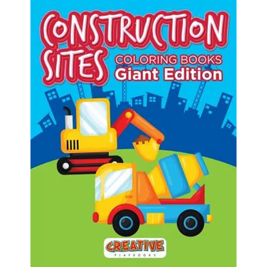 Construction Sites Coloring Books Giant Edition