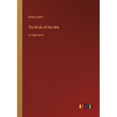 The Bride of the Nile: in large print