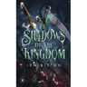 The Shadows of the Kingdom