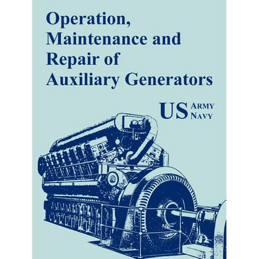 Operation, Maintenance and Repair of Auxiliary Generators