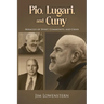 Pio, Lugari, and Cuny: Miracles of Spirit, Community, and Crisis
