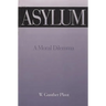 Asylum: A Moral Dilemma