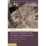 Beyond Expropriation Without Compensation