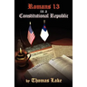 Romans 13 in a Constitutional Republic