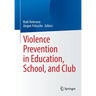Violence Prevention in Education, School, and Club