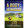 A Body by the Henhouse