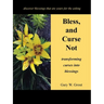 Bless, and Curse Not: Transforming Curses into Blessings